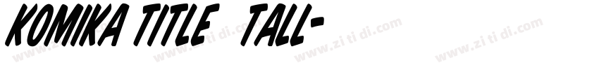 Komika Title   Tall字体转换